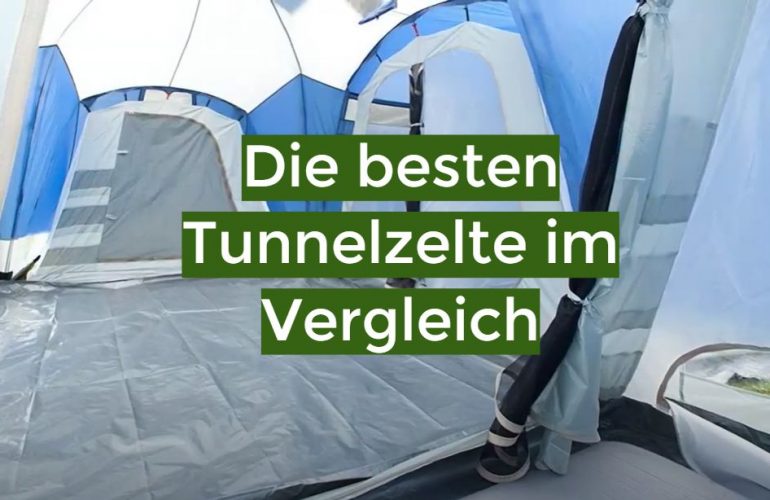 Tunnelzelt Test 2021: Die besten 5 Tunnelzelte im Vergleich